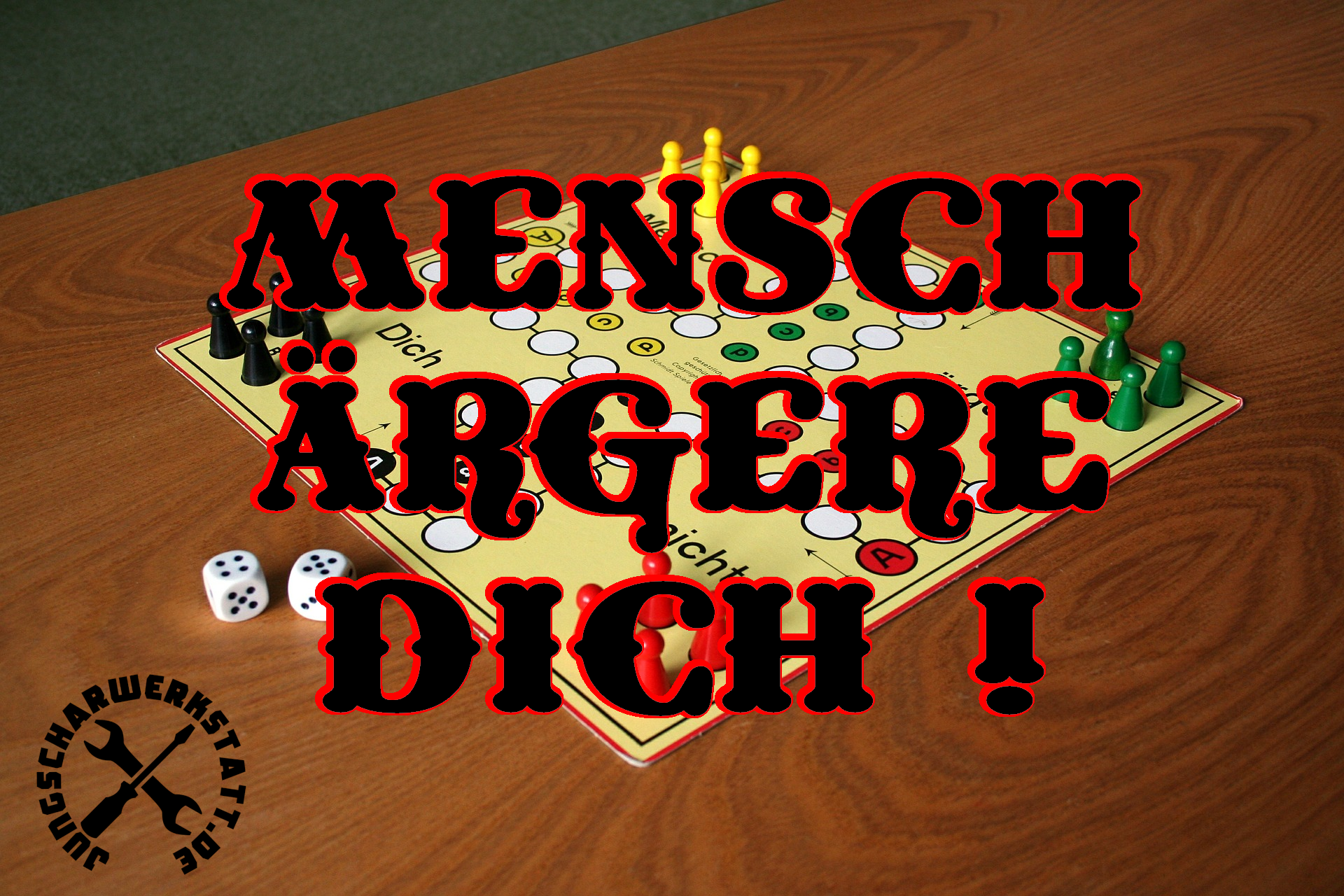 Mensch ärgere Dich Nicht 8 Personen Mensch Ärgere Dich – Die Jungscharwerkstatt